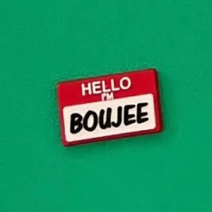 SHOE CHARMS - HELLO I’M BOUJEE